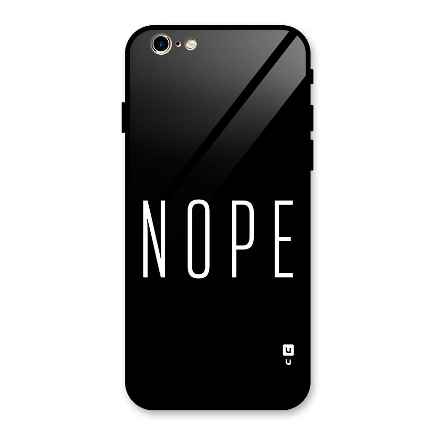 Minimalistic Nope Glass Back Case for iPhone 6 6S