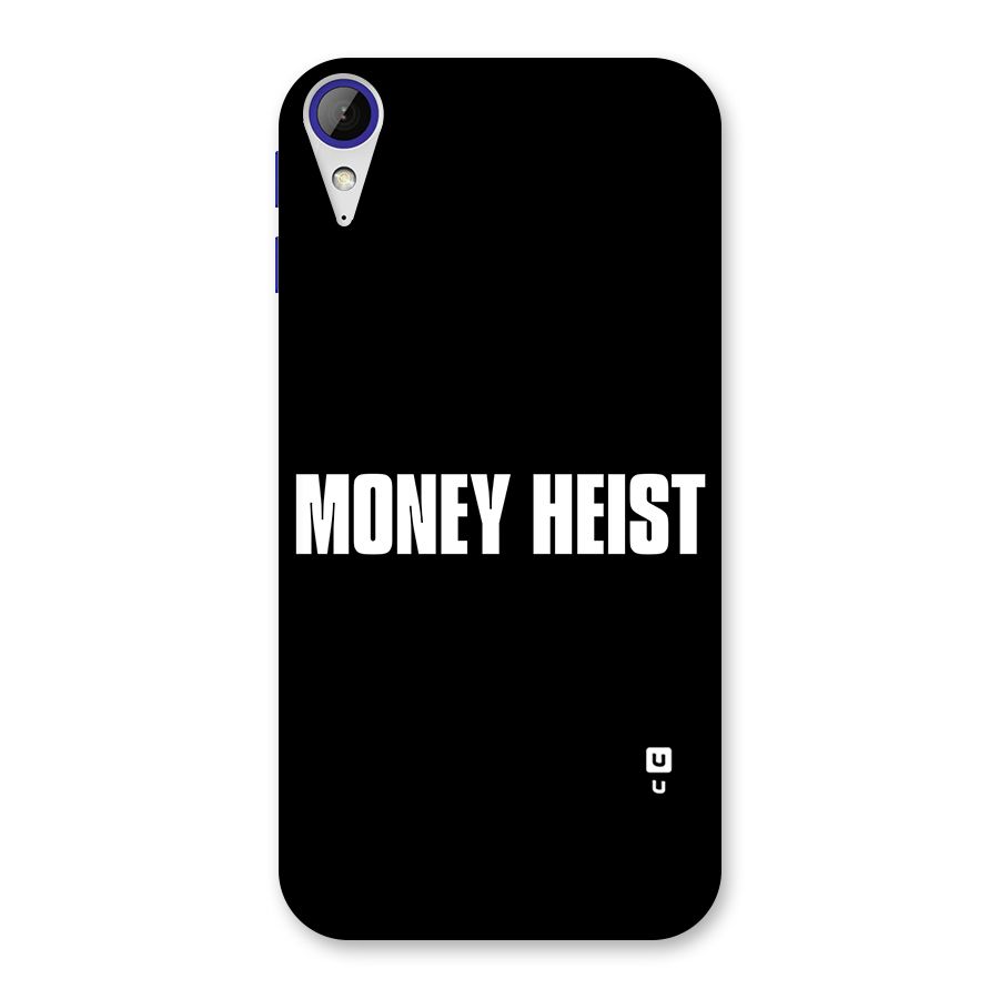 Money Heist Typography Back Case for Desire 830