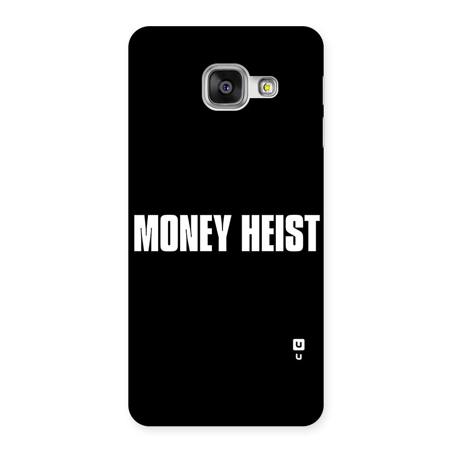 Money Heist Typography Back Case for Galaxy A3 2016
