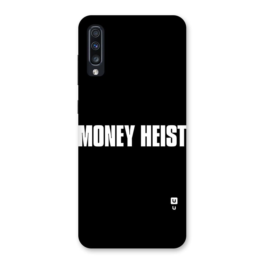 Money Heist Typography Back Case for Galaxy A70