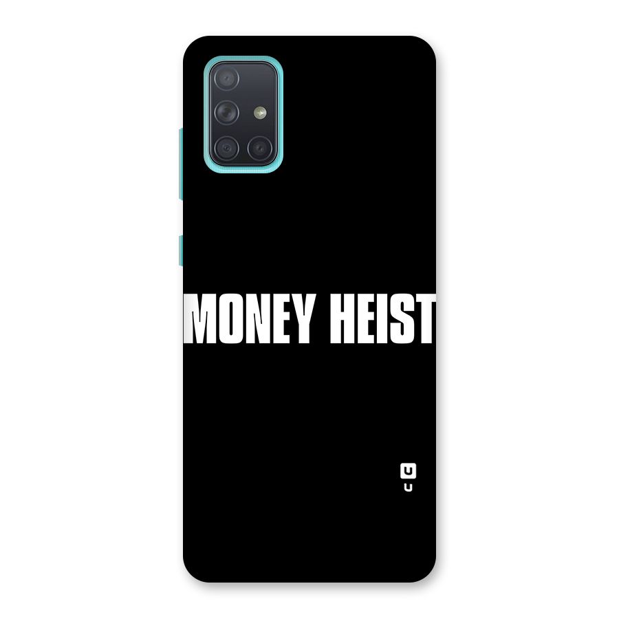 Money Heist Typography Back Case for Galaxy A71