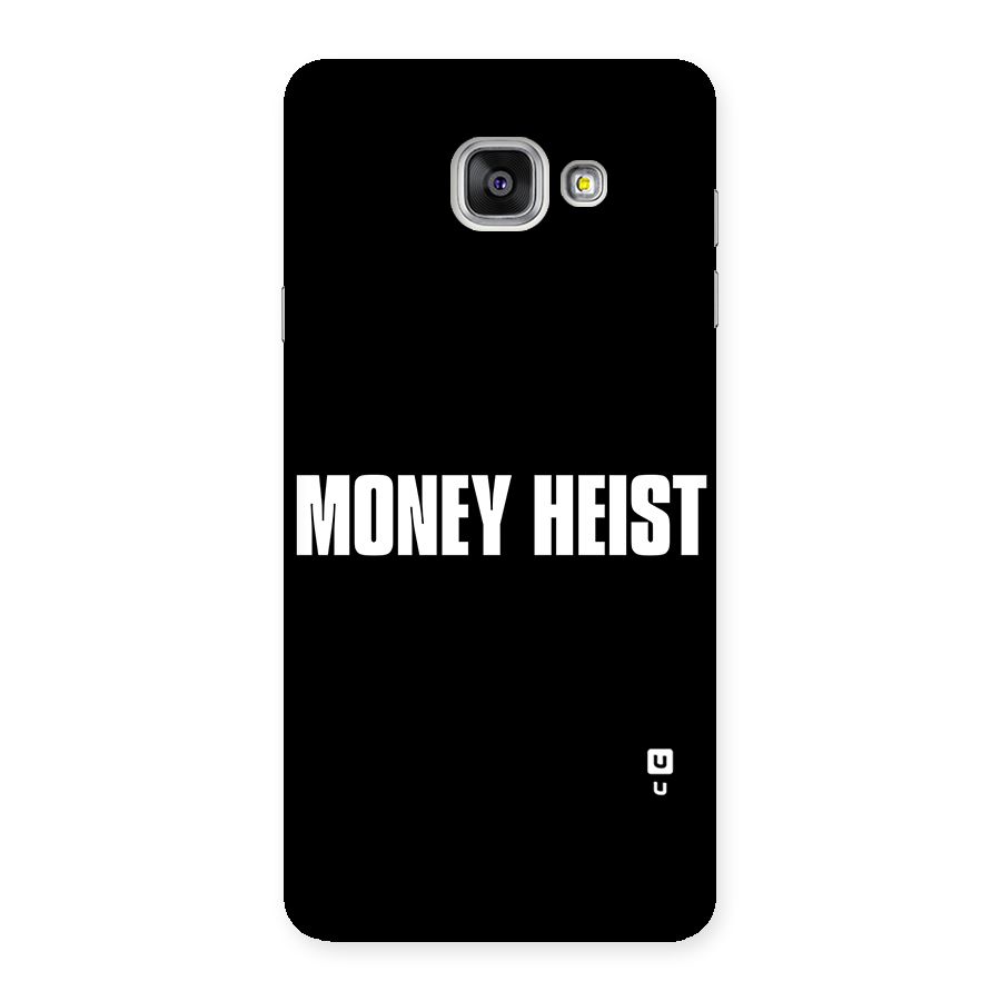 Money Heist Typography Back Case for Galaxy A7 2016