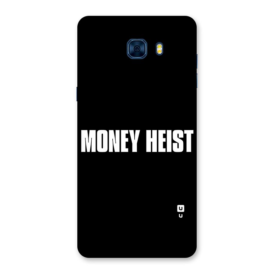 Money Heist Typography Back Case for Galaxy C7 Pro
