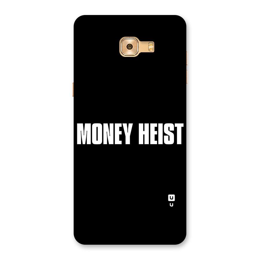 Money Heist Typography Back Case for Galaxy C9 Pro