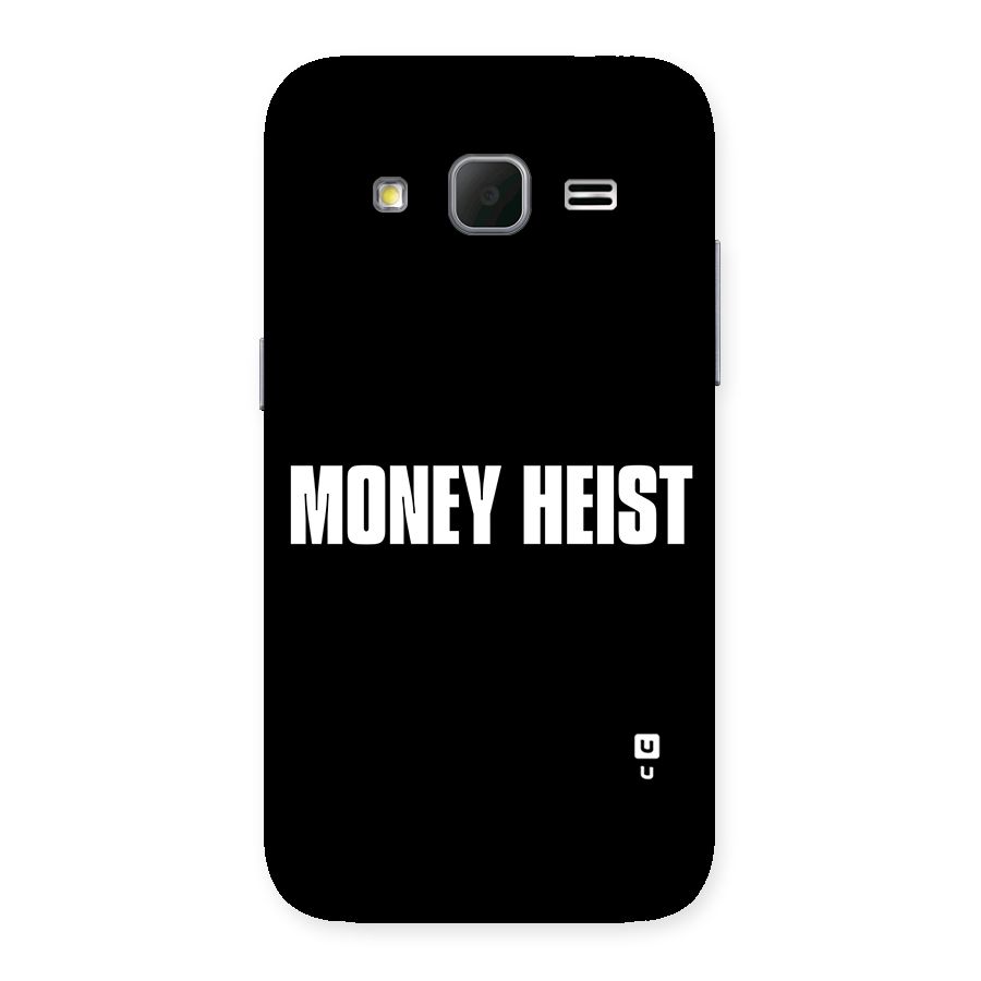 Money Heist Typography Back Case for Galaxy Core Prime