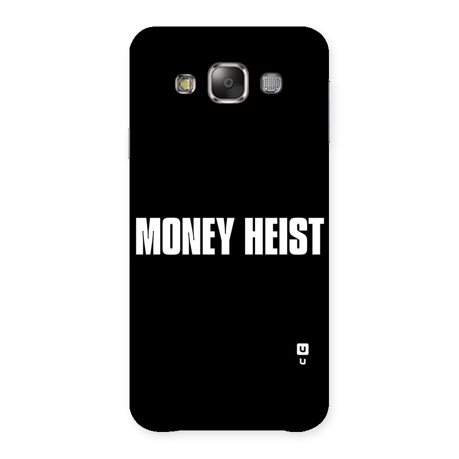 Money Heist Typography Back Case for Galaxy E7
