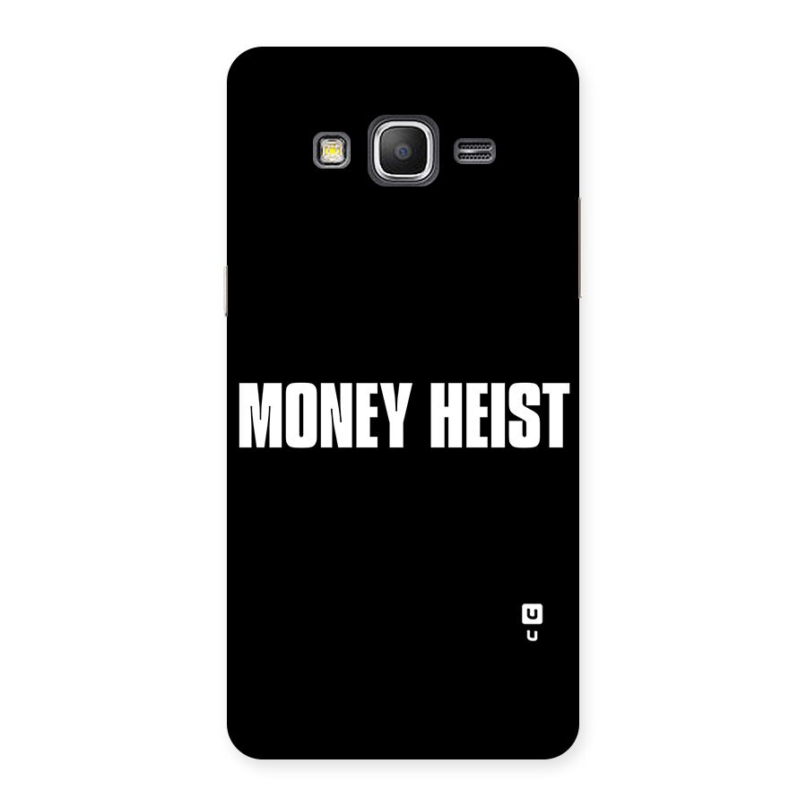 Money Heist Typography Back Case for Galaxy Grand Prime