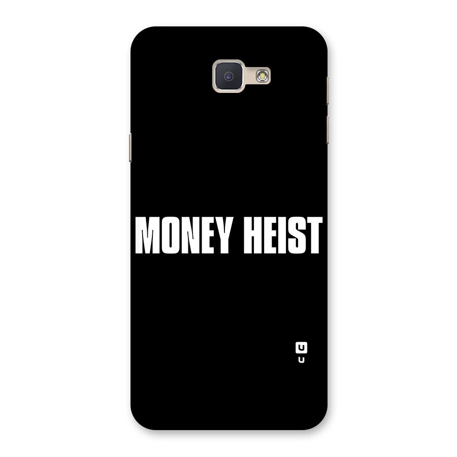 Money Heist Typography Back Case for Galaxy J5 Prime