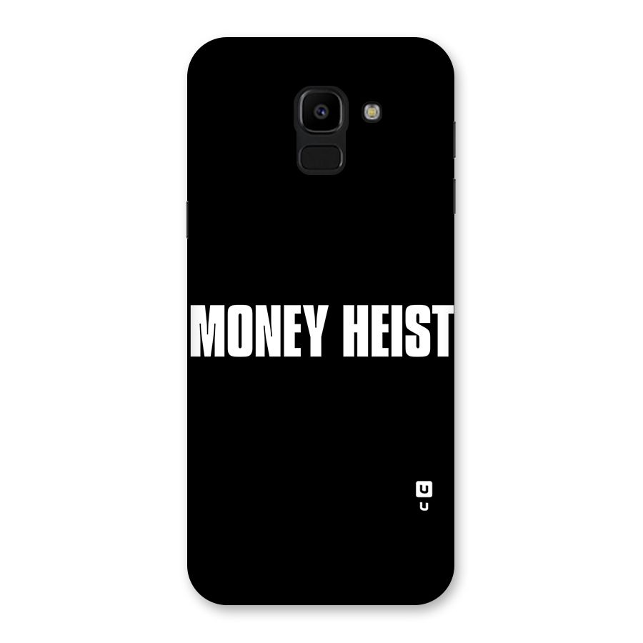 Money Heist Typography Back Case for Galaxy J6