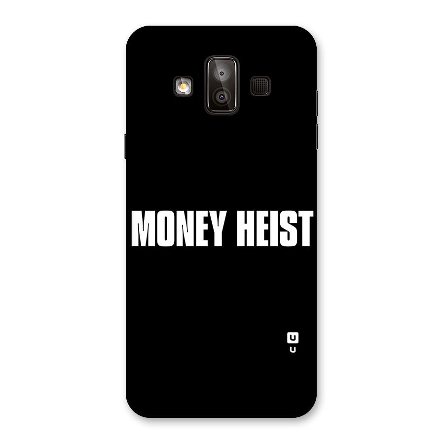 Money Heist Typography Back Case for Galaxy J7 Duo