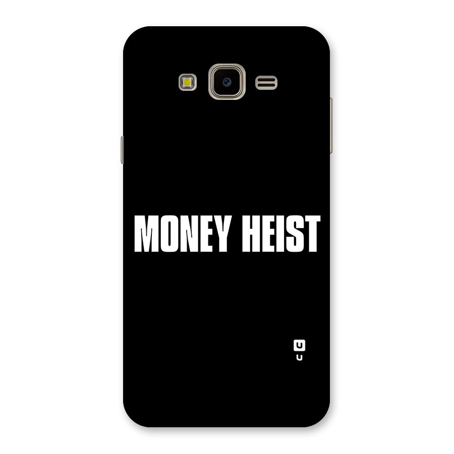 Money Heist Typography Back Case for Galaxy J7 Nxt