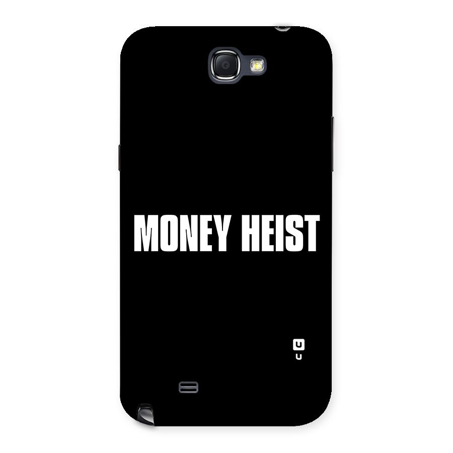 Money Heist Typography Back Case for Galaxy Note 2