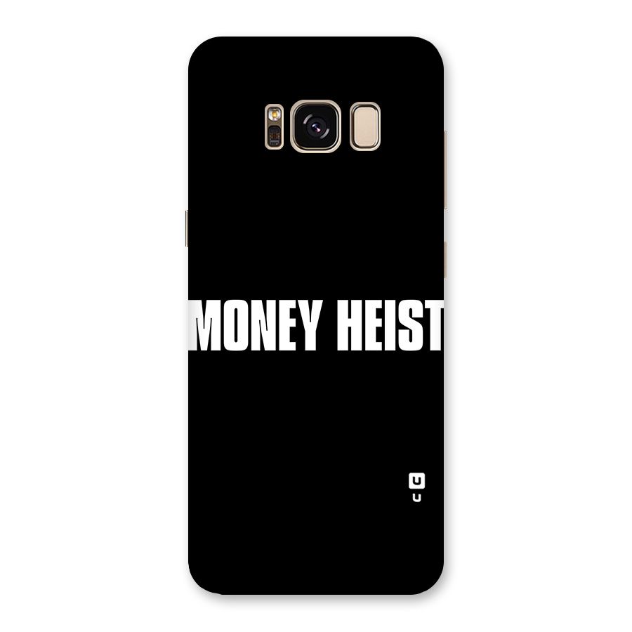 Money Heist Typography Back Case for Galaxy S8