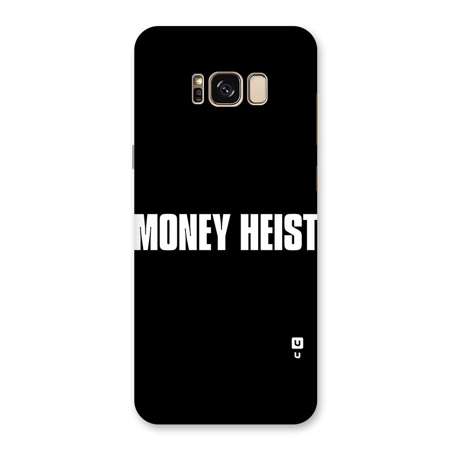 Money Heist Typography Back Case for Galaxy S8 Plus