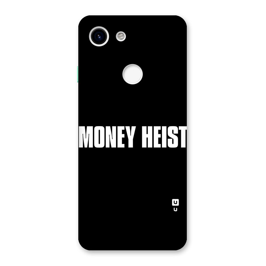 Money Heist Typography Back Case for Google Pixel 3
