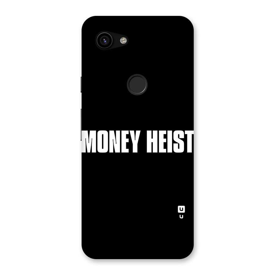 Money Heist Typography Back Case for Google Pixel 3a
