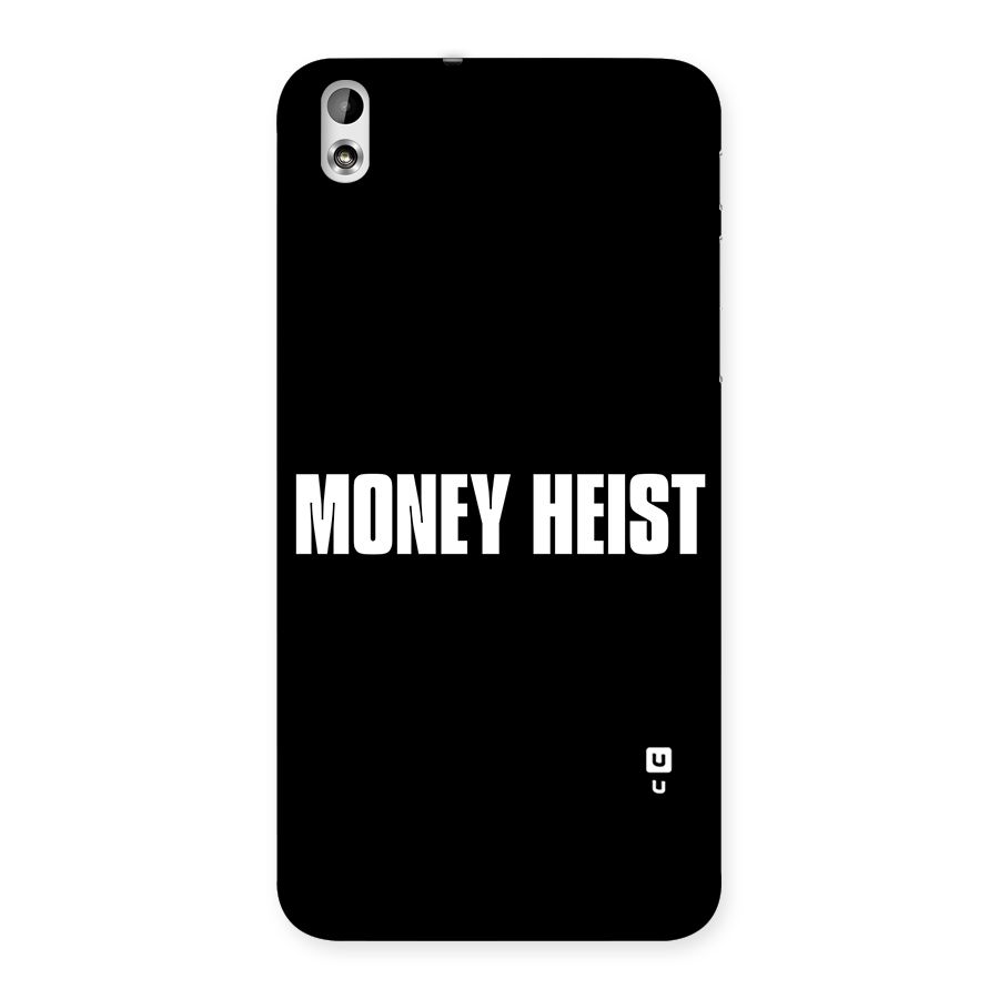 Money Heist Typography Back Case for HTC Desire 816g