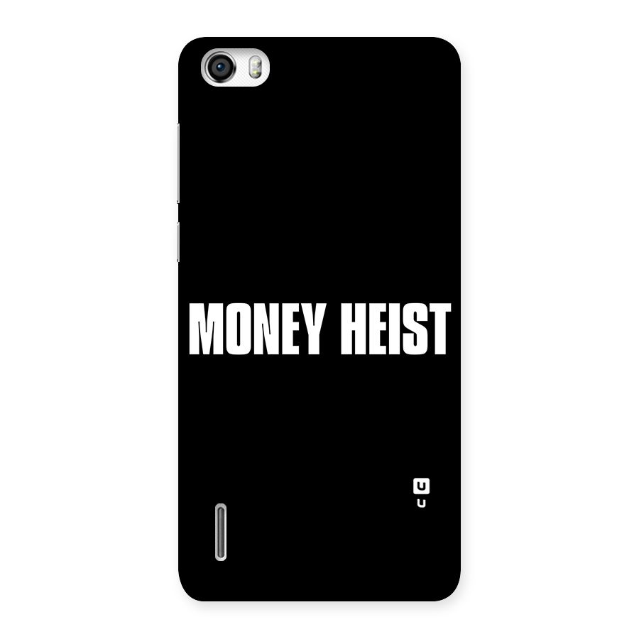 Money Heist Typography Back Case for Honor 6