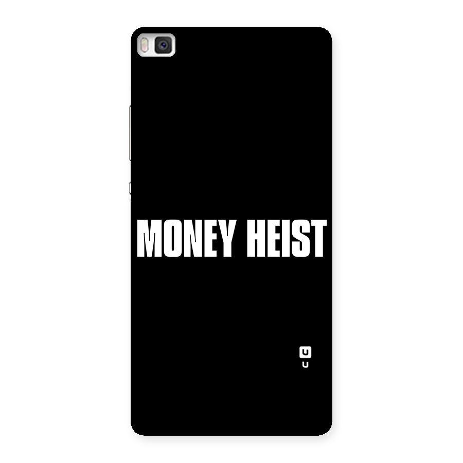 Money Heist Typography Back Case for Huawei P8