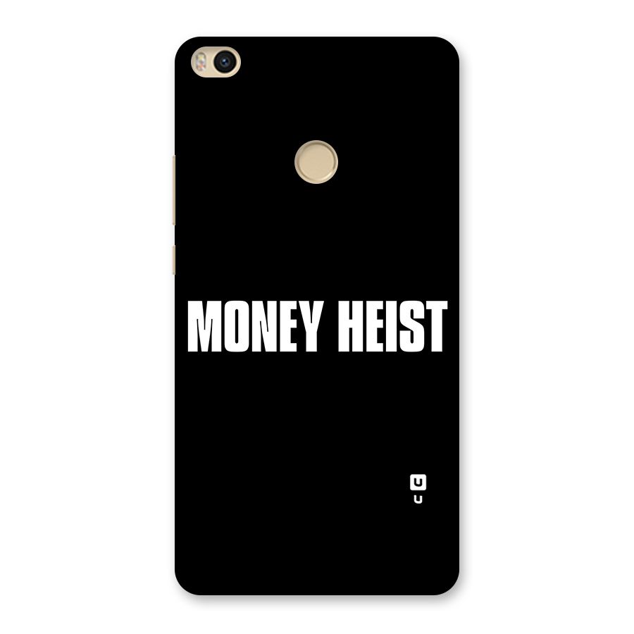 Money Heist Typography Back Case for Mi Max 2