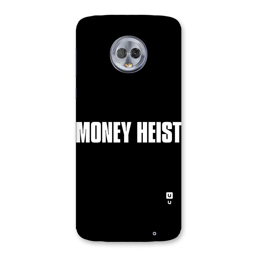 Money Heist Typography Back Case for Moto G6 Plus