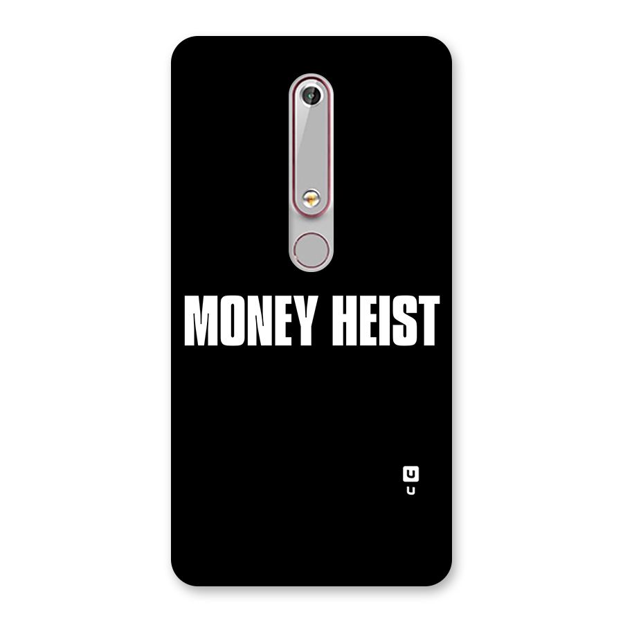 Money Heist Typography Back Case for Nokia 6.1