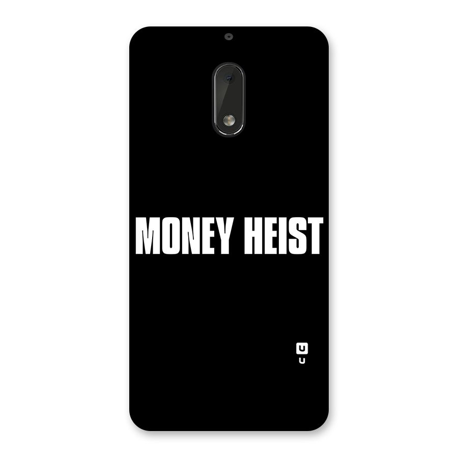 Money Heist Typography Back Case for Nokia 6