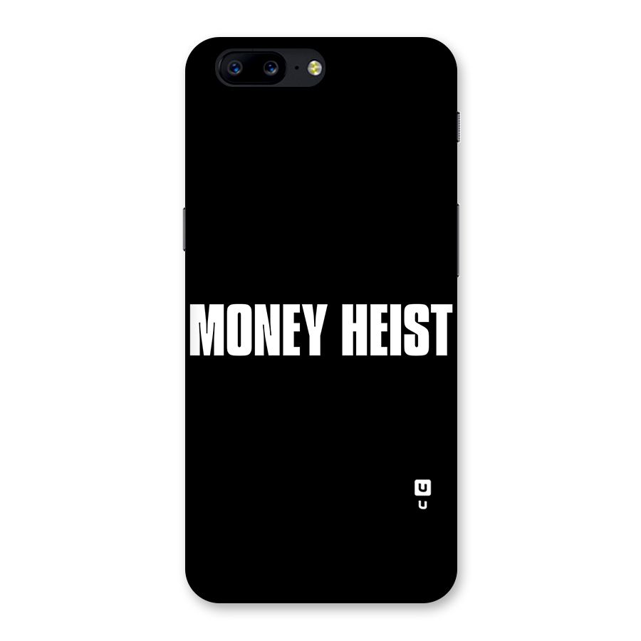 Money Heist Typography Back Case for OnePlus 5