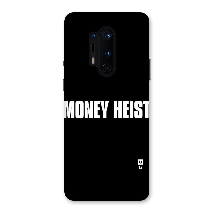 Money Heist Typography Back Case for OnePlus 8 Pro