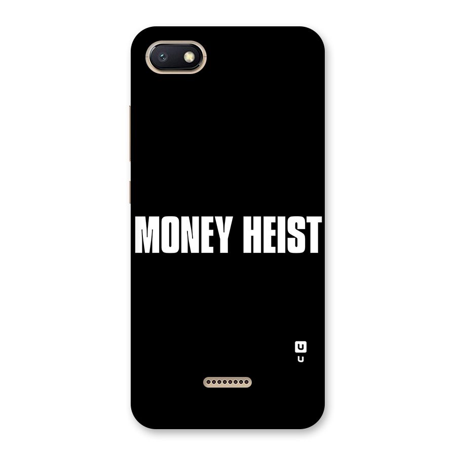 Money Heist Typography Back Case for Redmi 6A