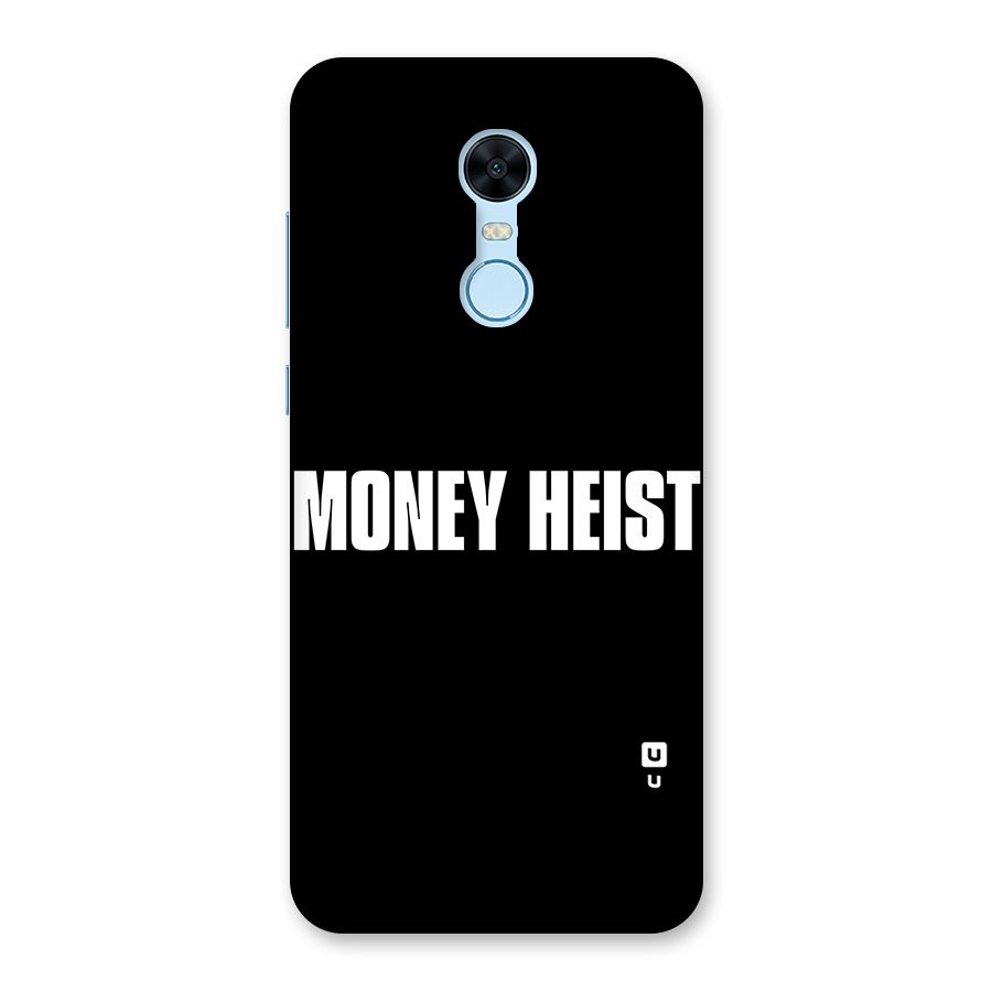 Money Heist Typography Back Case for Redmi Note 5