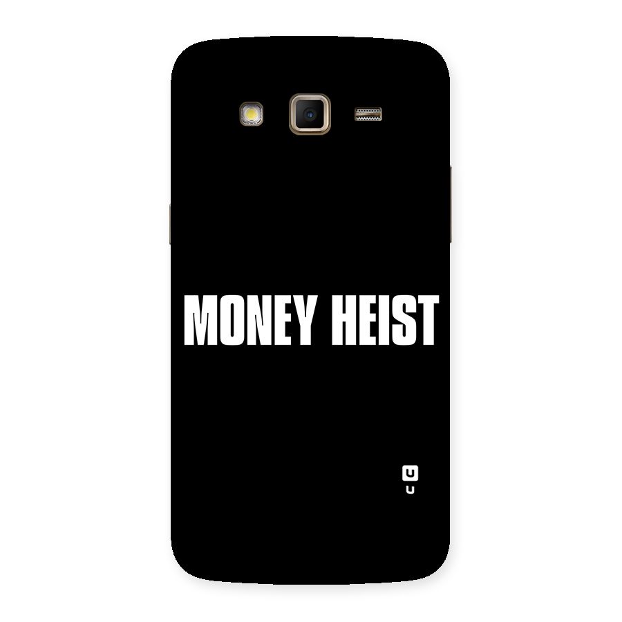 Money Heist Typography Back Case for Samsung Galaxy Grand 2
