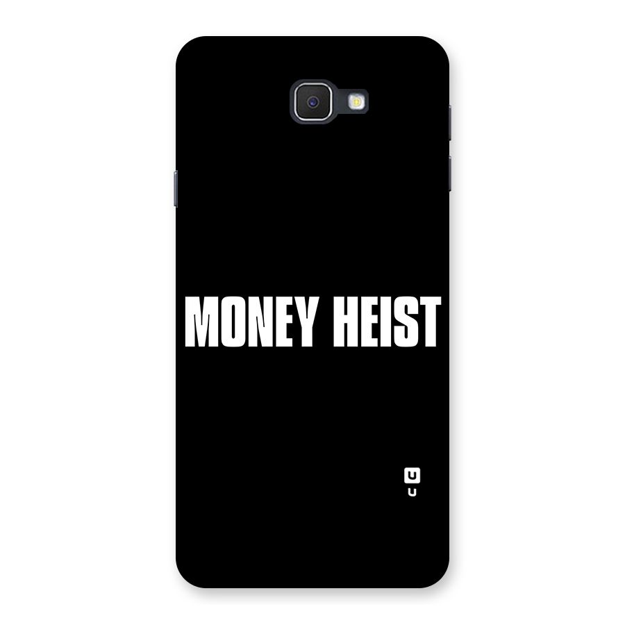 Money Heist Typography Back Case for Samsung Galaxy J7 Prime