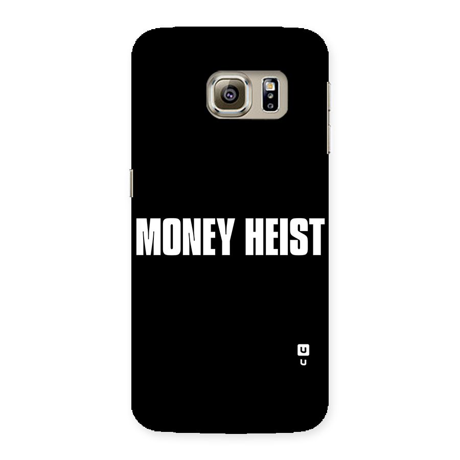 Money Heist Typography Back Case for Samsung Galaxy S6 Edge Plus