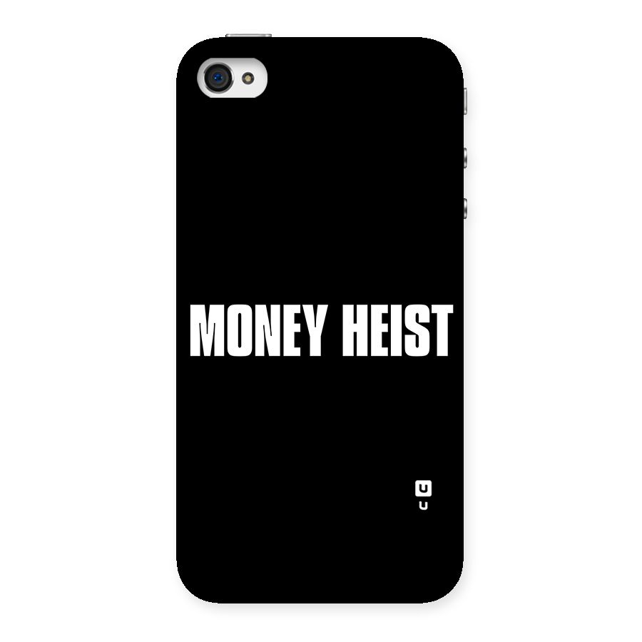 Money Heist Typography Back Case for iPhone 4 4s