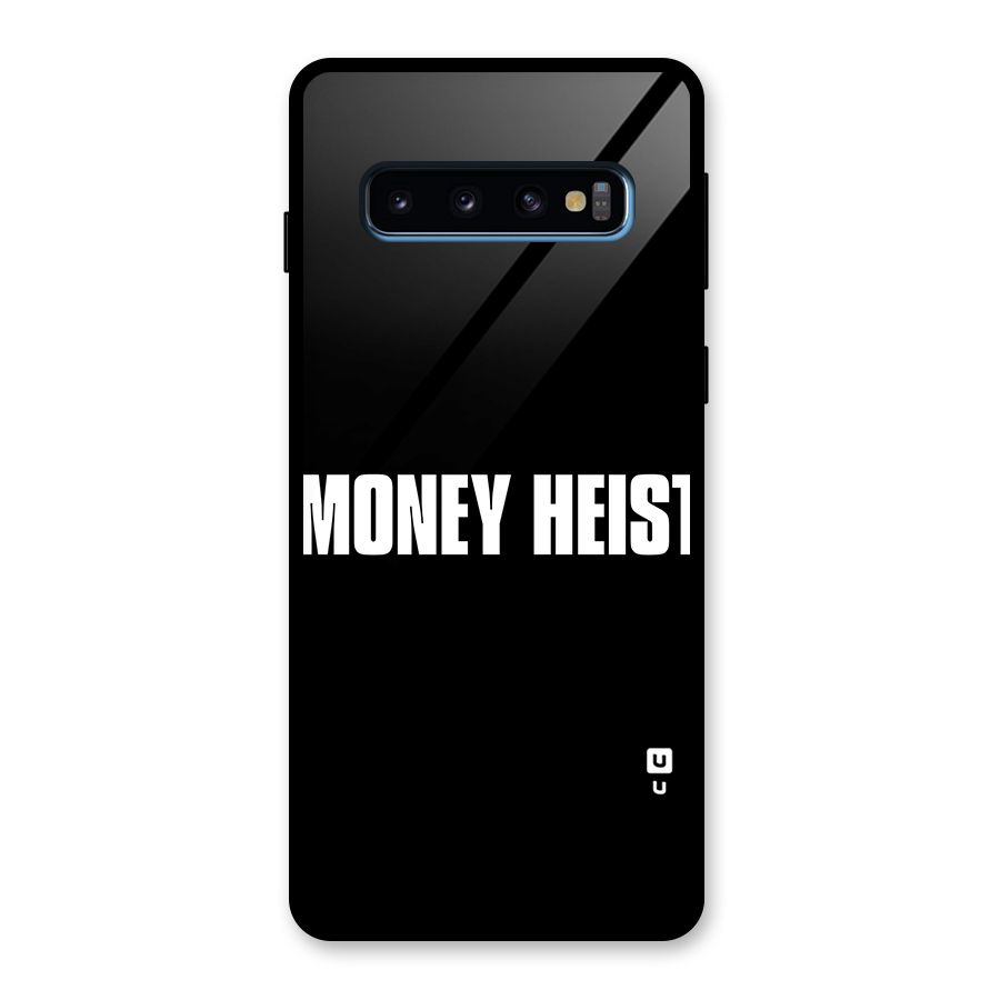 Money Heist Typography Glass Back Case for Galaxy S10