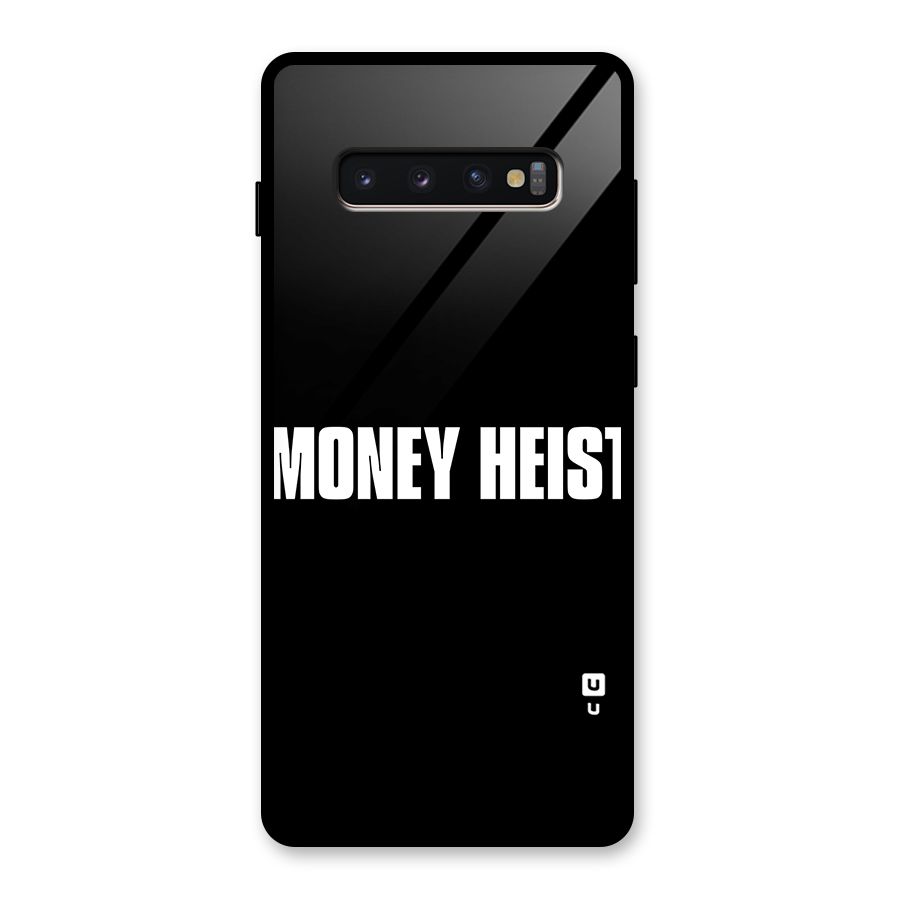 Money Heist Typography Glass Back Case for Galaxy S10 Plus