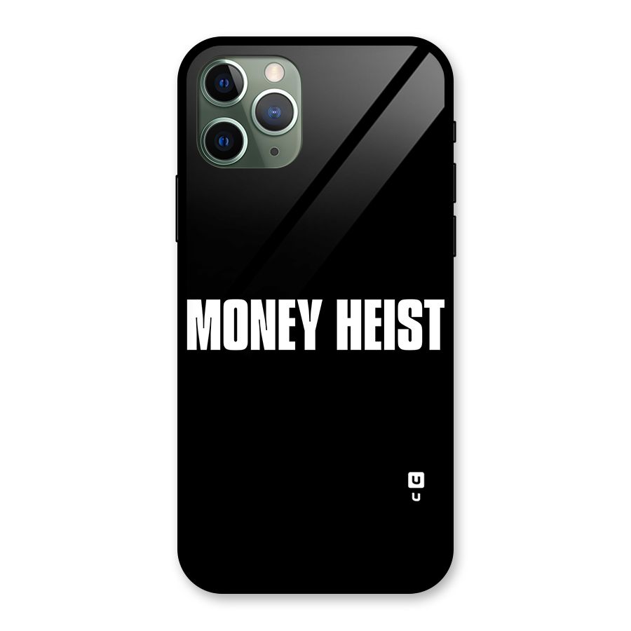 Money Heist Typography Glass Back Case for iPhone 11 Pro