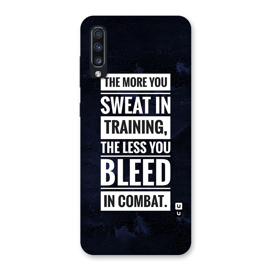More You Sweat Less You Bleed Back Case for Galaxy A70