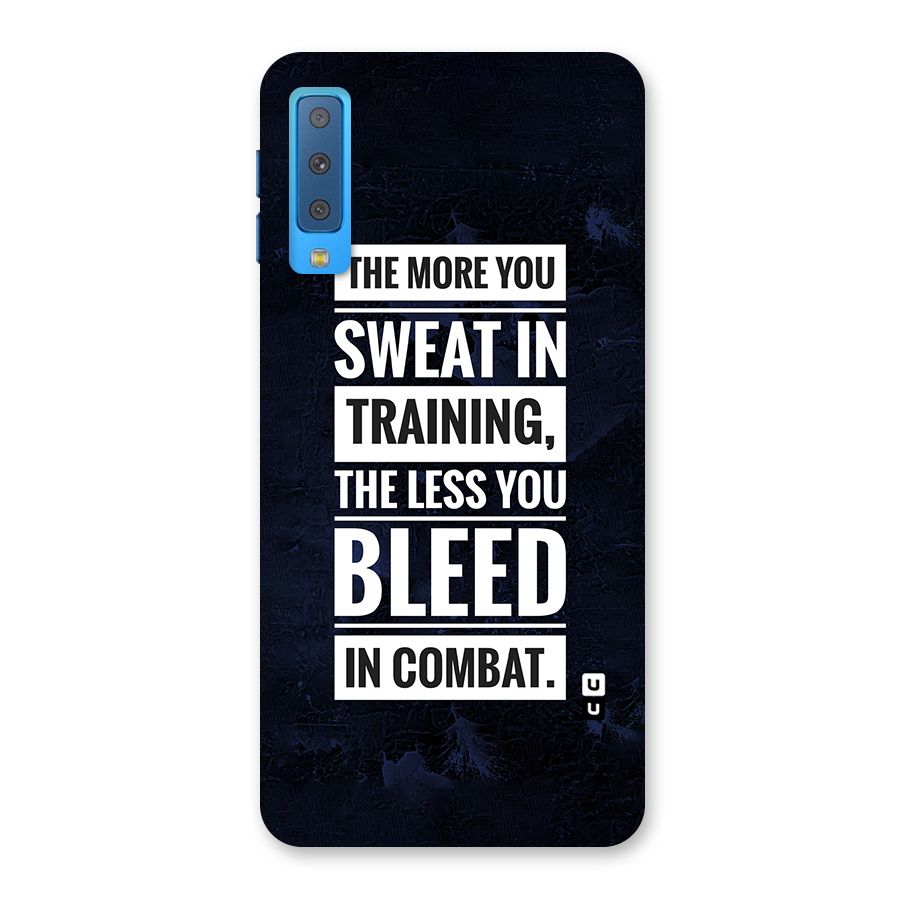 More You Sweat Less You Bleed Back Case for Galaxy A7 (2018)