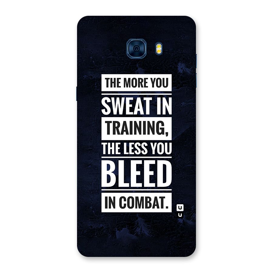 More You Sweat Less You Bleed Back Case for Galaxy C7 Pro