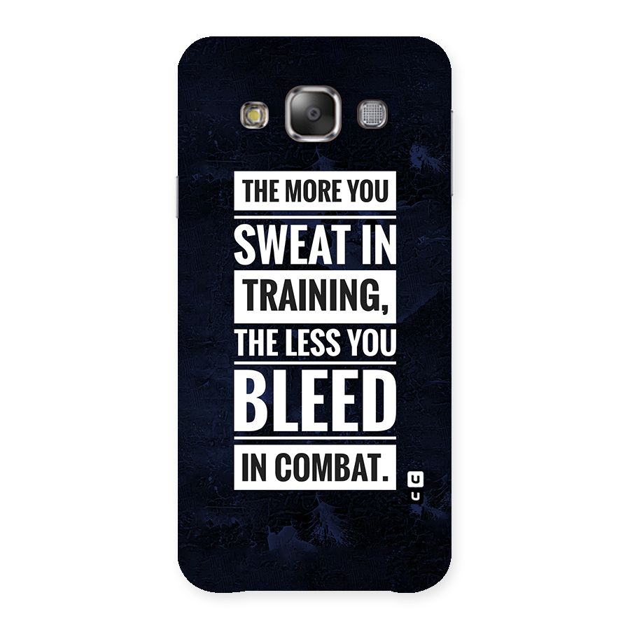 More You Sweat Less You Bleed Back Case for Galaxy E7