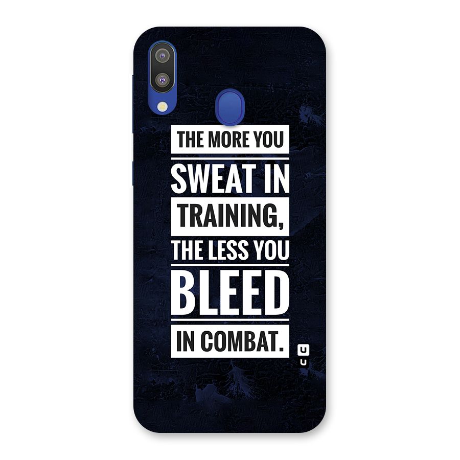 More You Sweat Less You Bleed Back Case for Galaxy M20