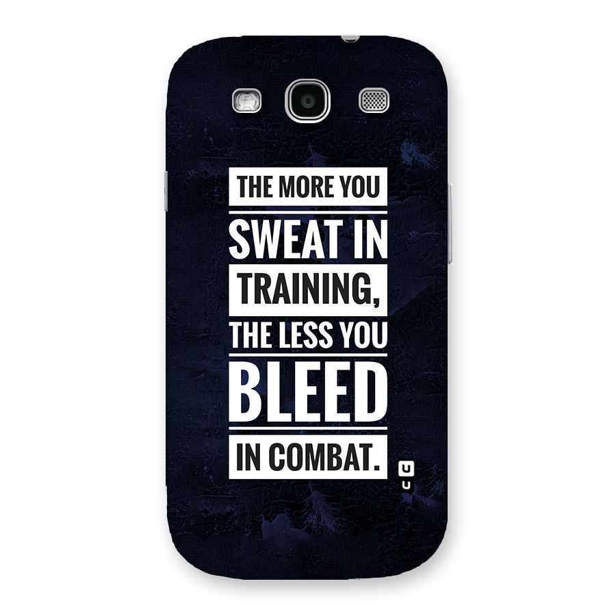 More You Sweat Less You Bleed Back Case for Galaxy S3
