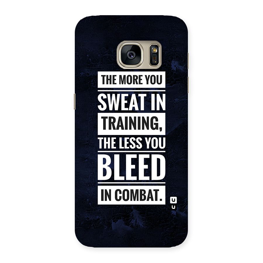 More You Sweat Less You Bleed Back Case for Galaxy S7