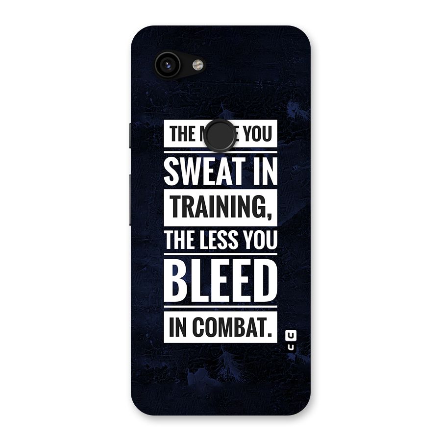 More You Sweat Less You Bleed Back Case for Google Pixel 3a
