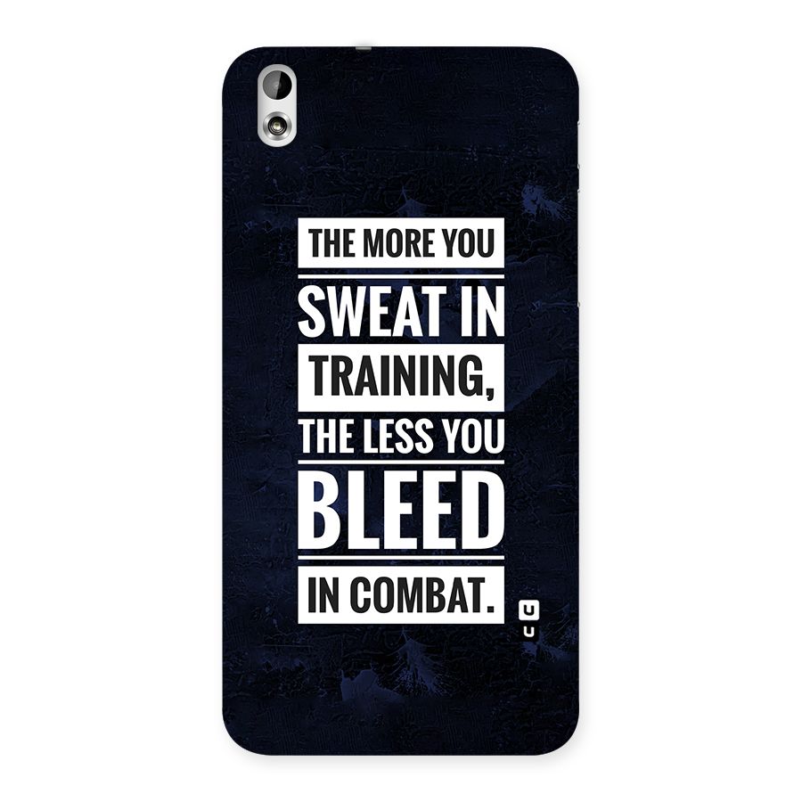 More You Sweat Less You Bleed Back Case for HTC Desire 816