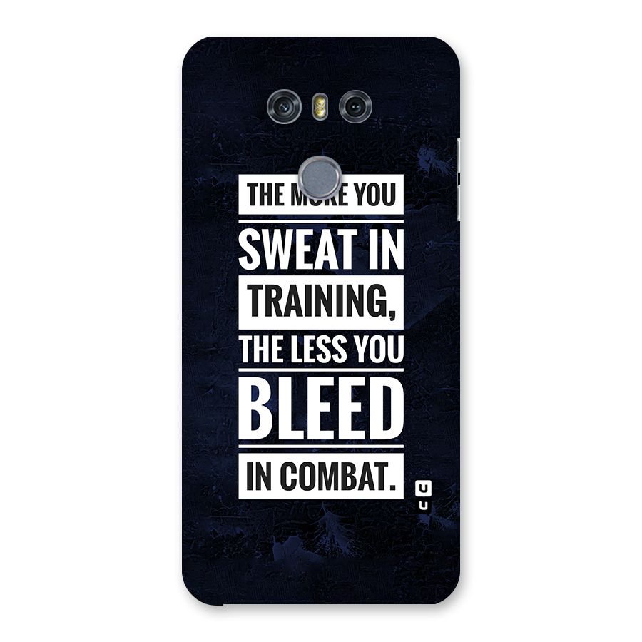 More You Sweat Less You Bleed Back Case for LG G6