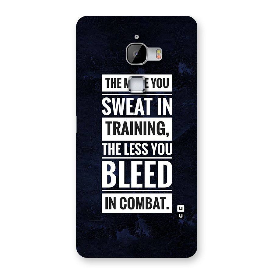 More You Sweat Less You Bleed Back Case for LeTv Le Max