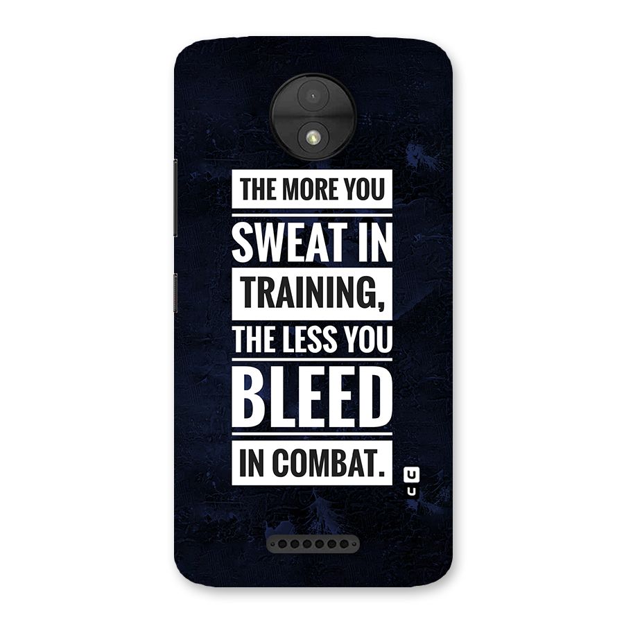 More You Sweat Less You Bleed Back Case for Moto C